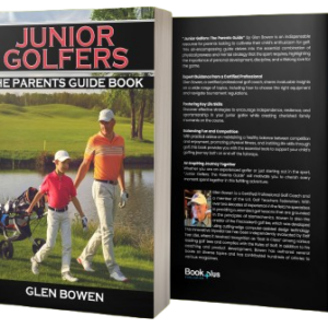 Junior Golfers - The Parents Guidebook