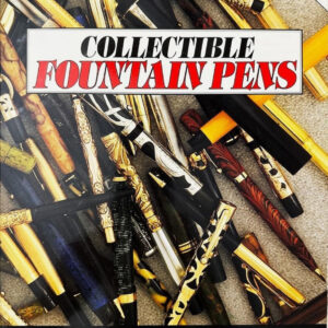 Collectible Fountain Pens - Parker, Sheaffer, Wahl-Eversharp, Waterman & Many More